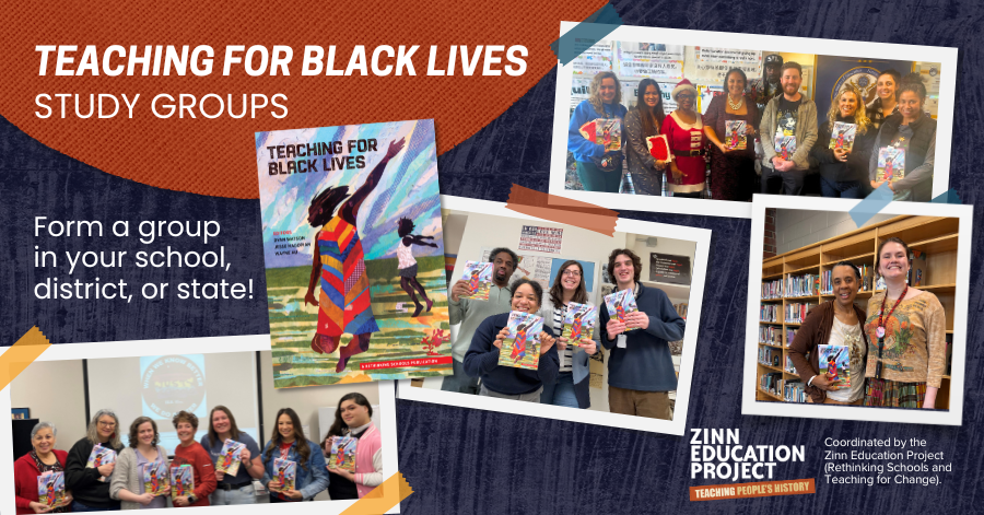 Teaching for Black Lives study groups with photos forma. group in your school, district or state